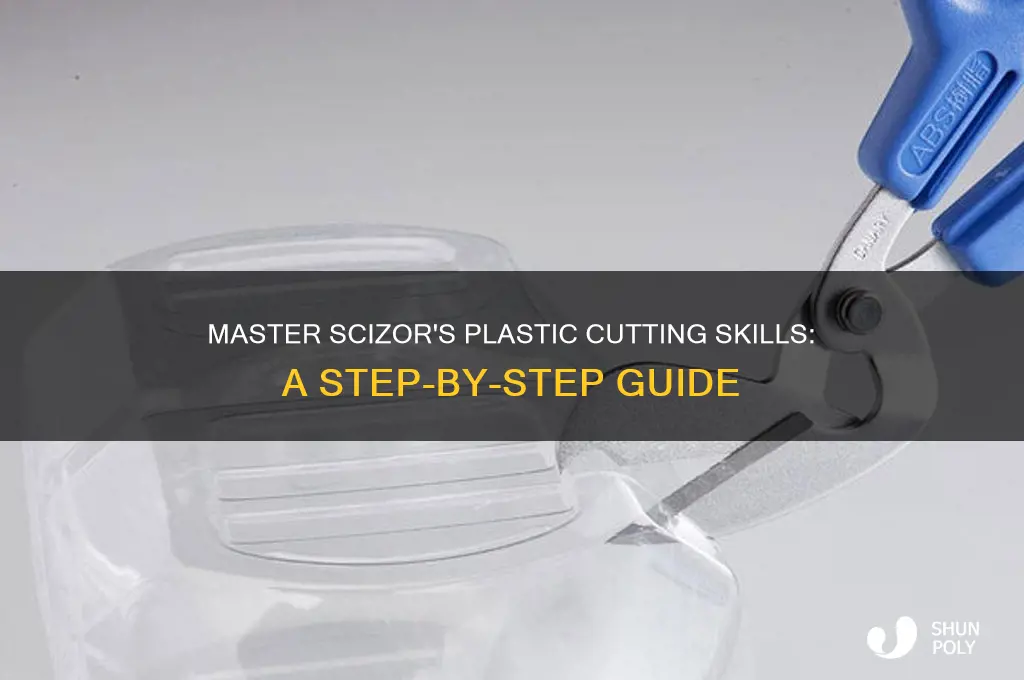 how to get scizor to cut plastic