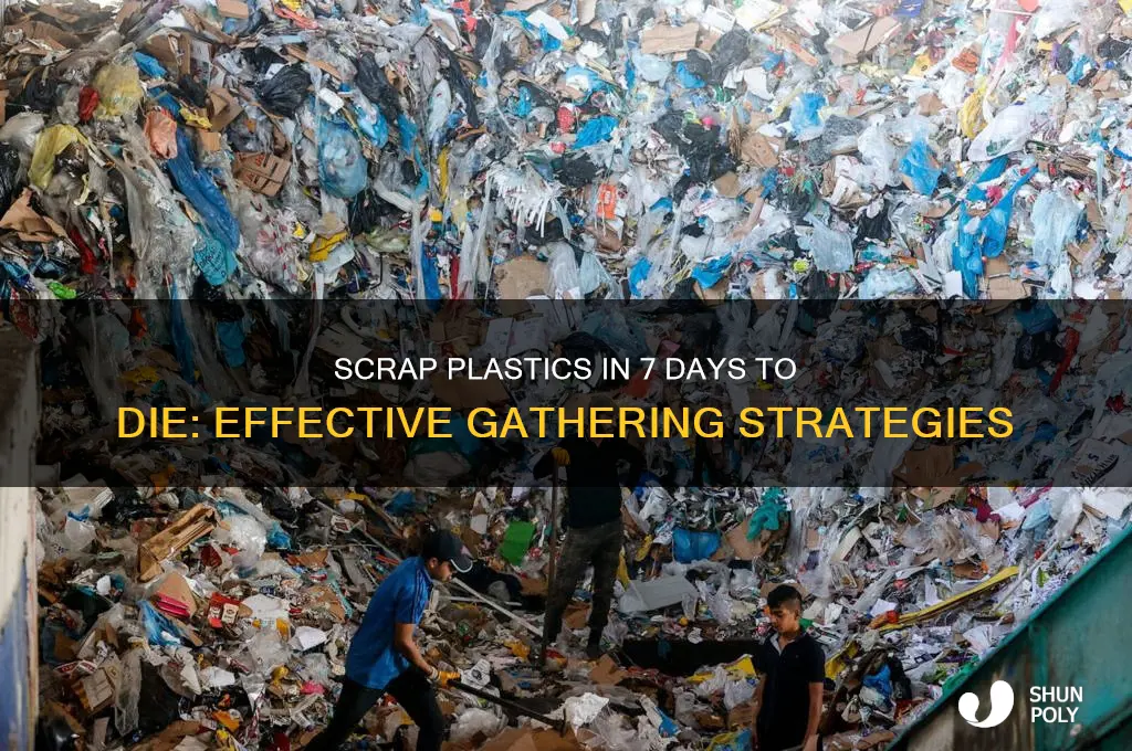 how to get scrap plastics 7dtd
