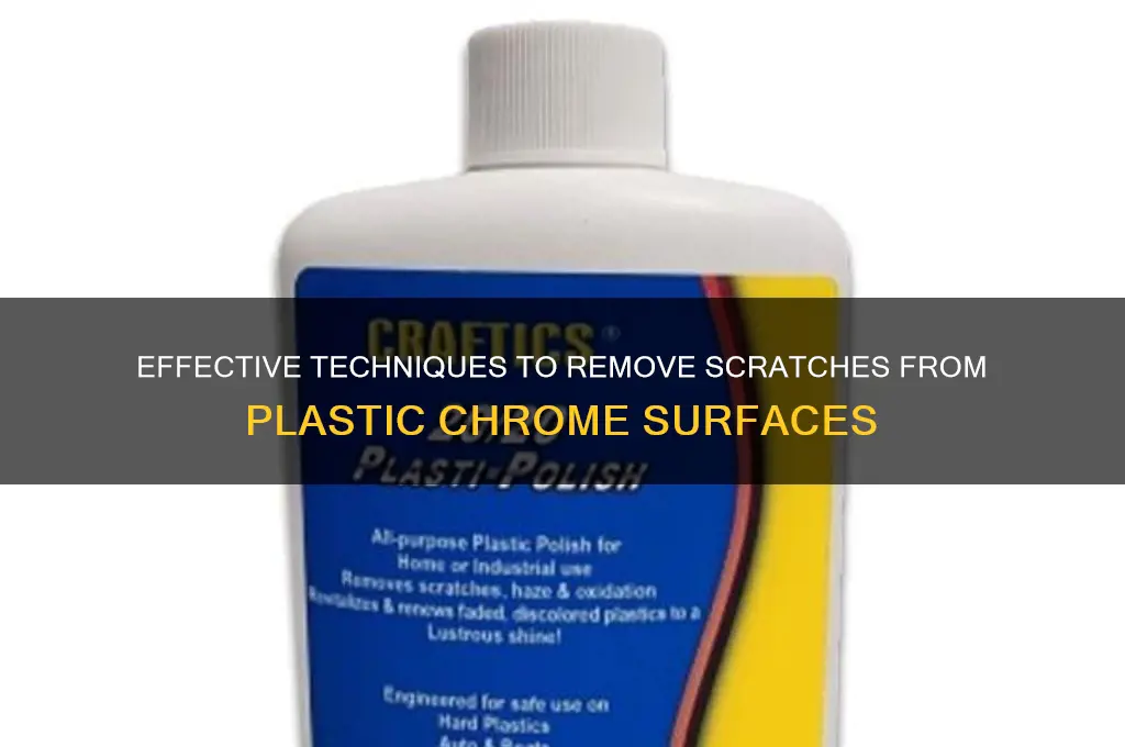 how to get scratches off plastic chrome