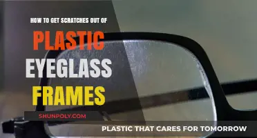 Easy Fixes: Removing Scratches from Plastic Eyeglass Frames