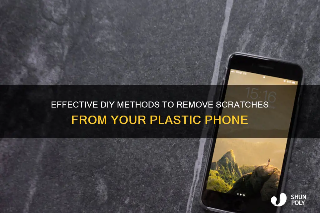 how to get scratches out of plastic phone