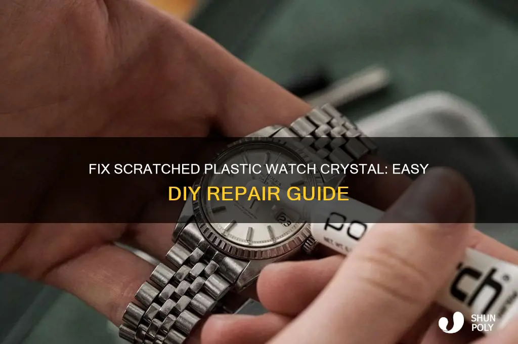 how to get scratches out of plastic watch crystal