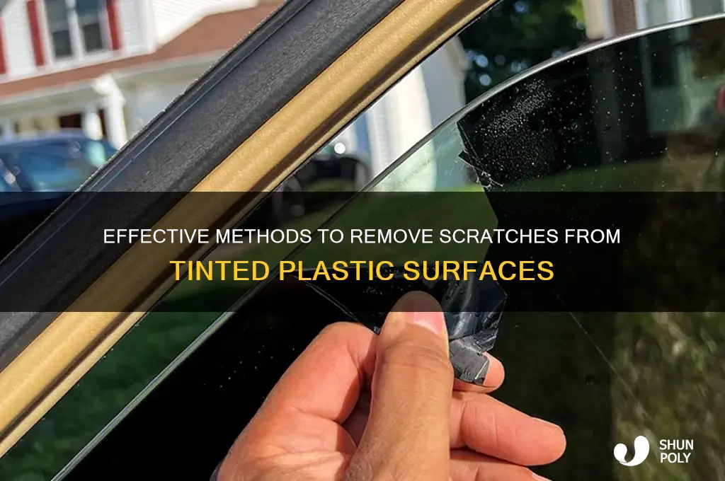 how to get scratches out of tinted plastic