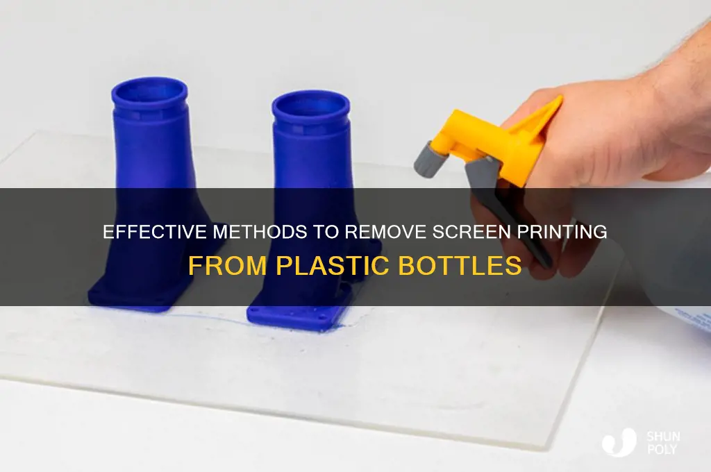 how to get screen printing off plastic bottle
