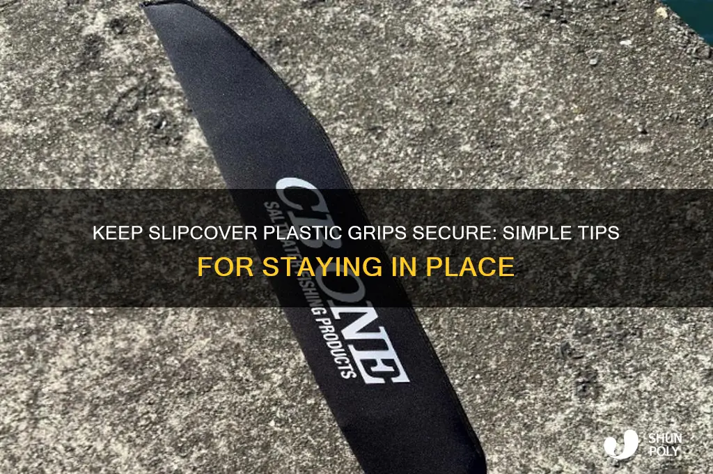 how to get slipcover plastic grips to stay in place