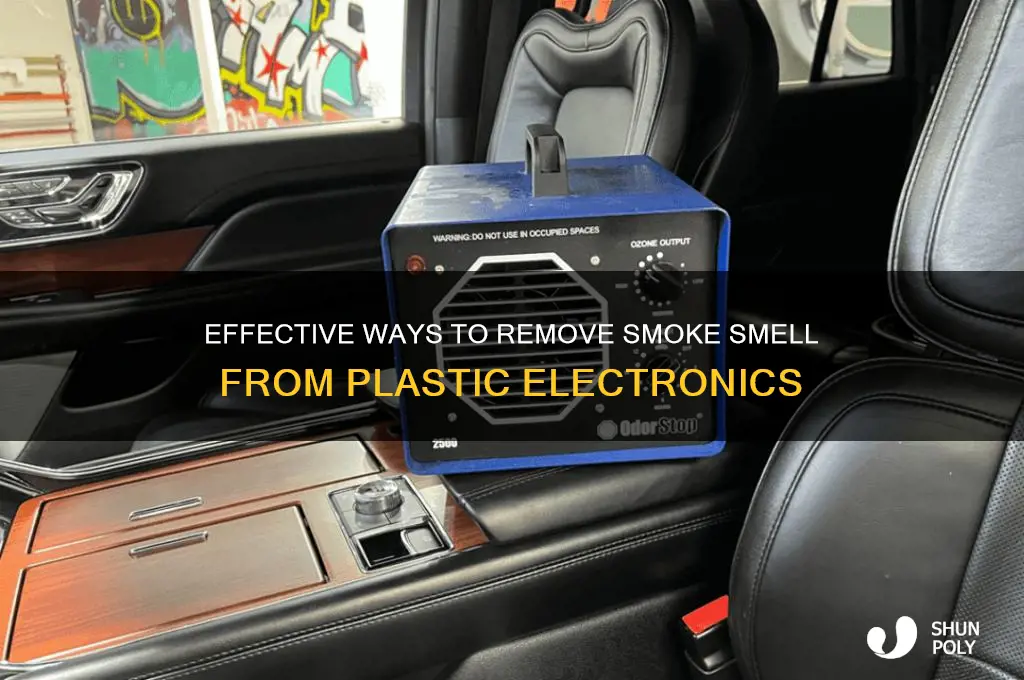 how to get smoke smell out of plastic electronics