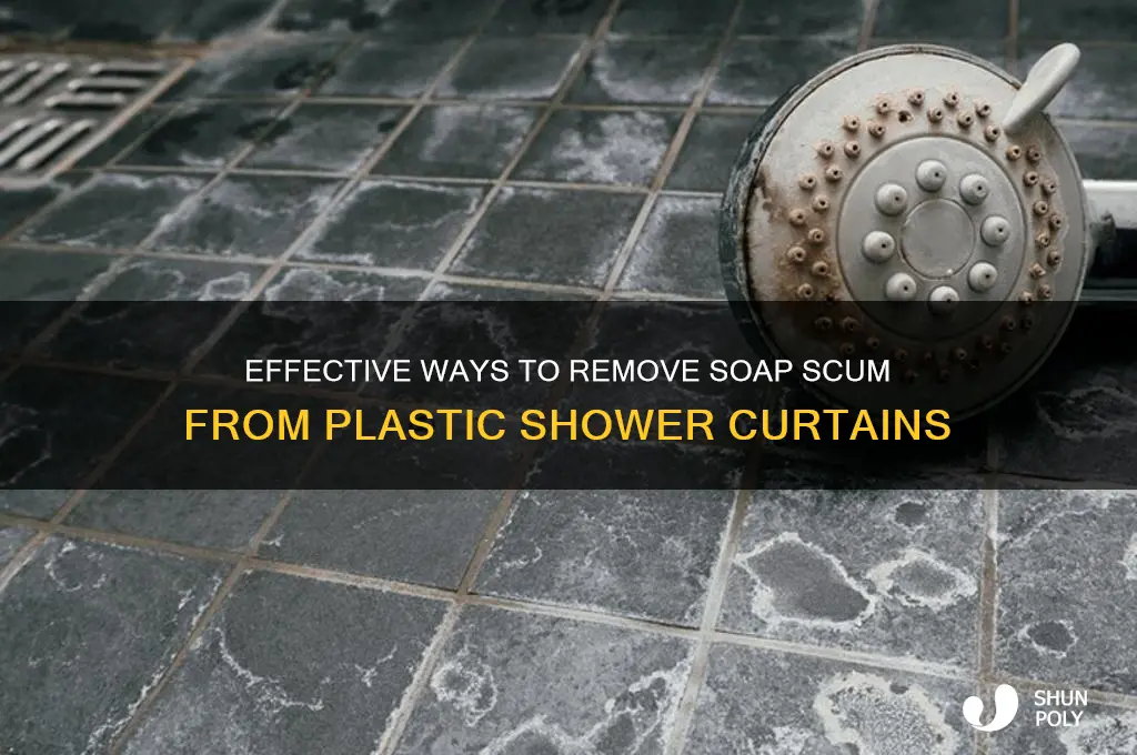 how to get soap scum off a plastic shower curtain