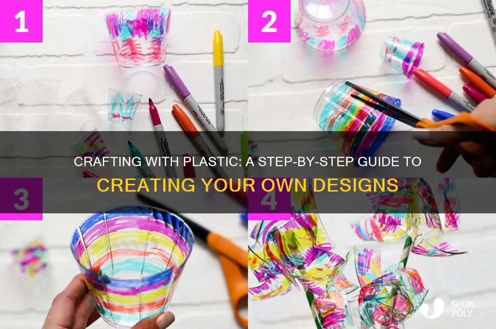 how to get something made of plastic