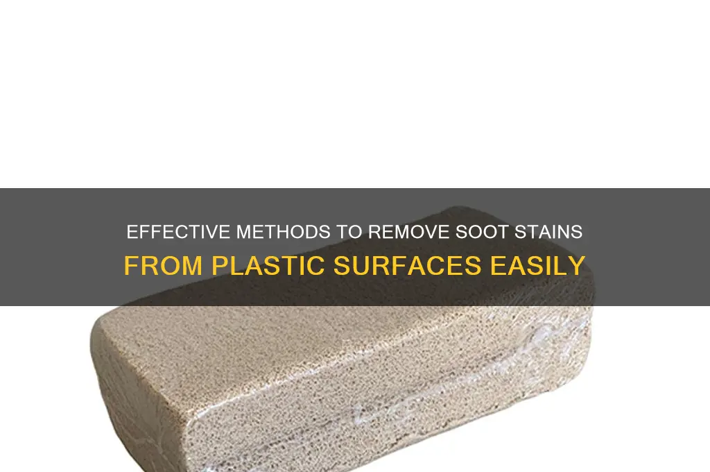 how to get soot off plastic