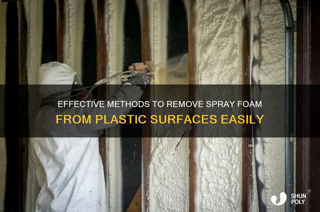 how to get spray foam off plastic