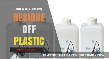 Effective Ways to Remove Sticky Gum Residue from Plastic Surfaces