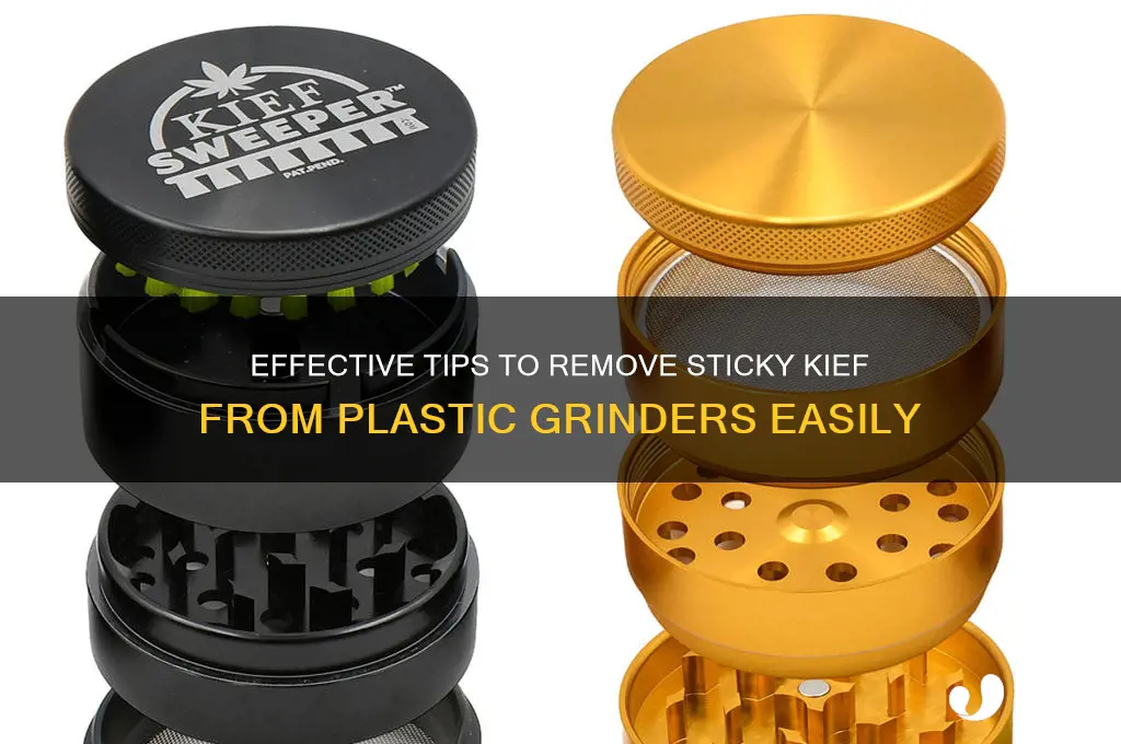 how to get sticky kief off plastic grinder