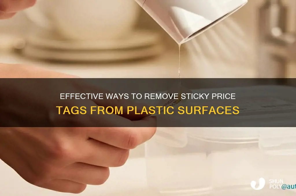 how to get sticky price tag off plastic