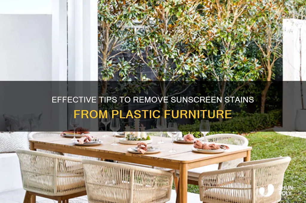 how to get sunscreen off plastic furniture