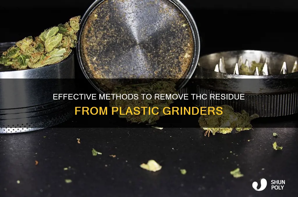 how to get thc out of plastic grinder