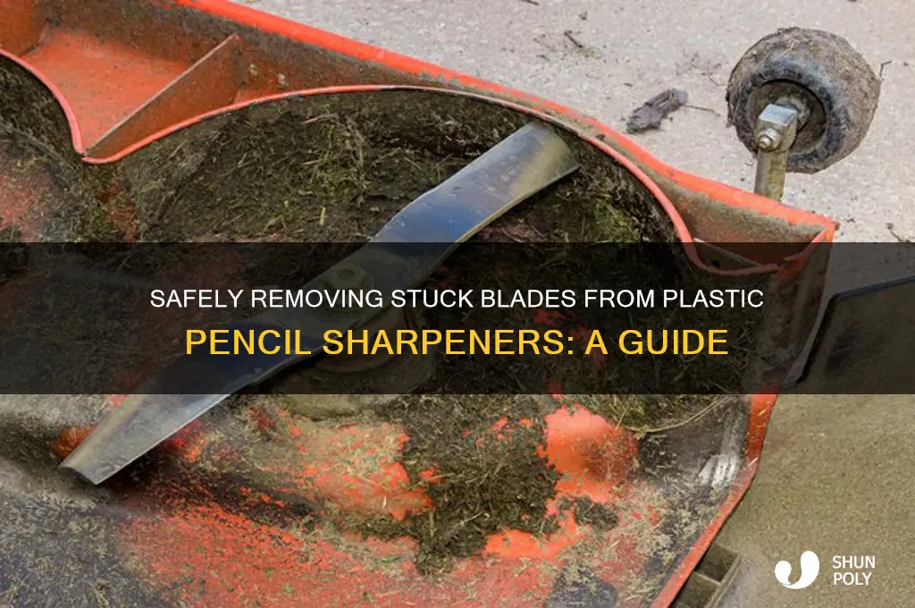 how to get the blade out of a plastic sharpener