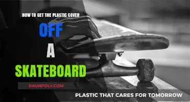 Easy Steps to Remove Plastic Cover from Your Skateboard
