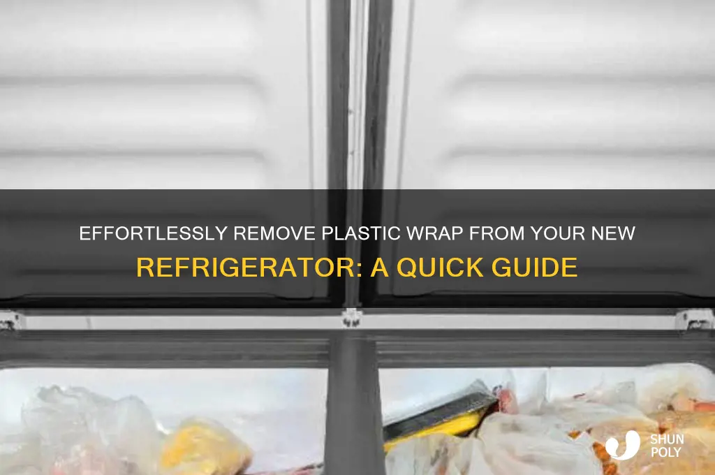how to get the plastic off a new refrigerator