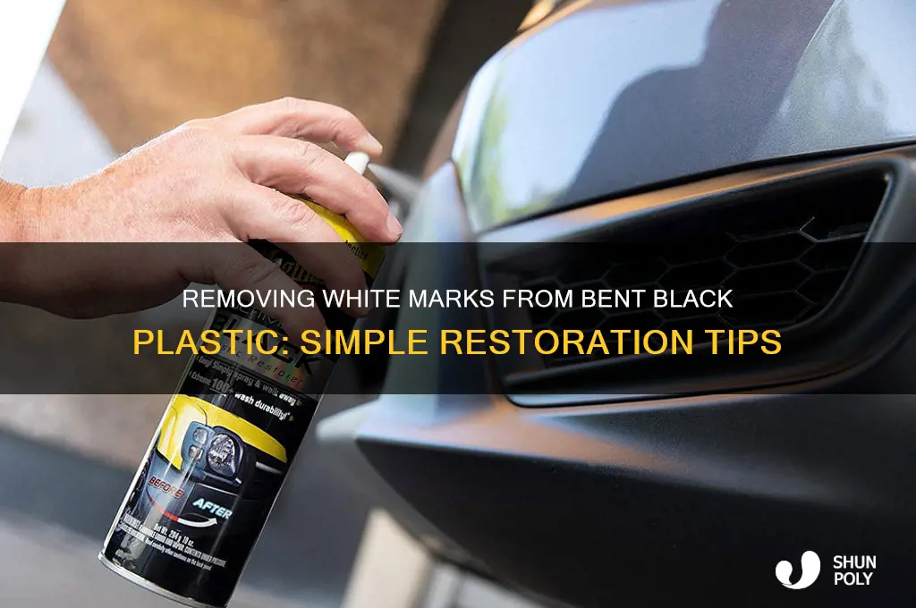 how to get the white out of bent black plastic
