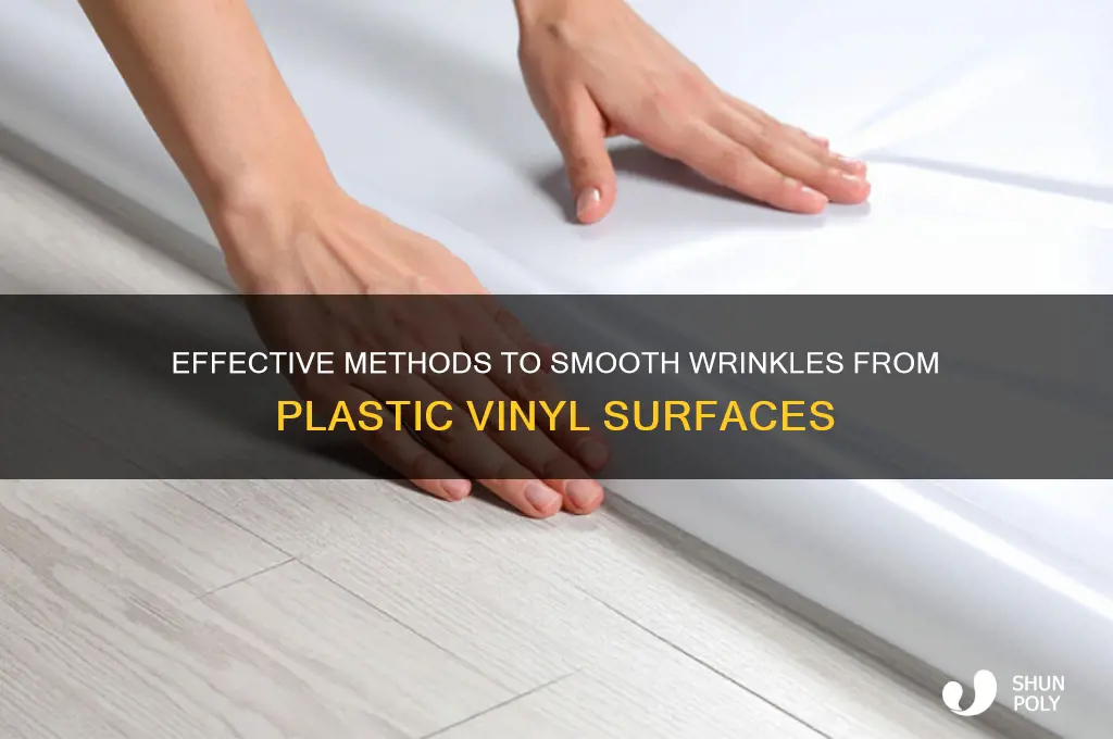 how to get the wrinkles out of plastic vinyl