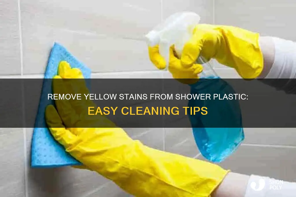 how to get the yellow out of shower plastic