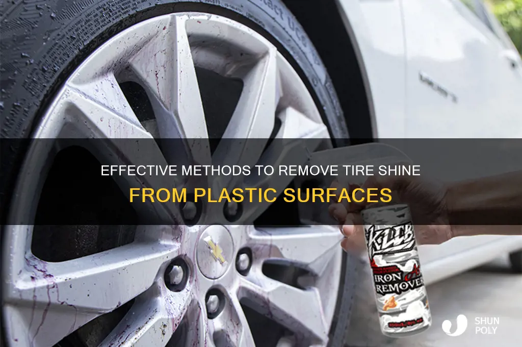 how to get tire shine off plastic