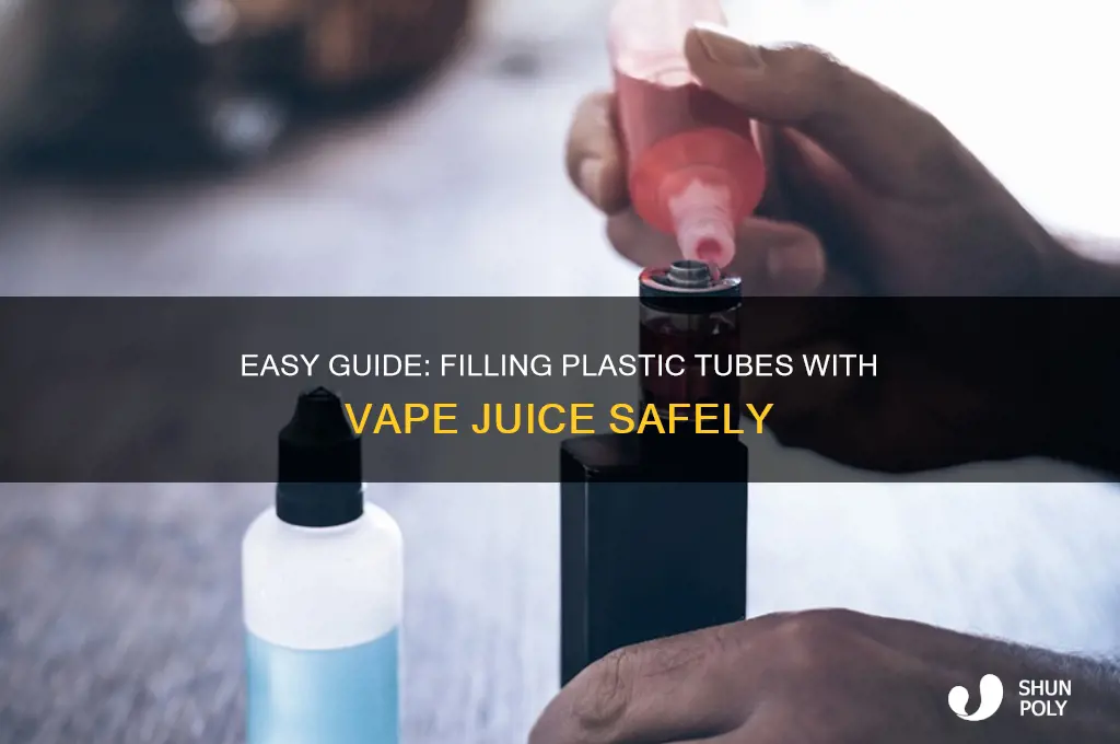 how to get vape juice into plastic tube