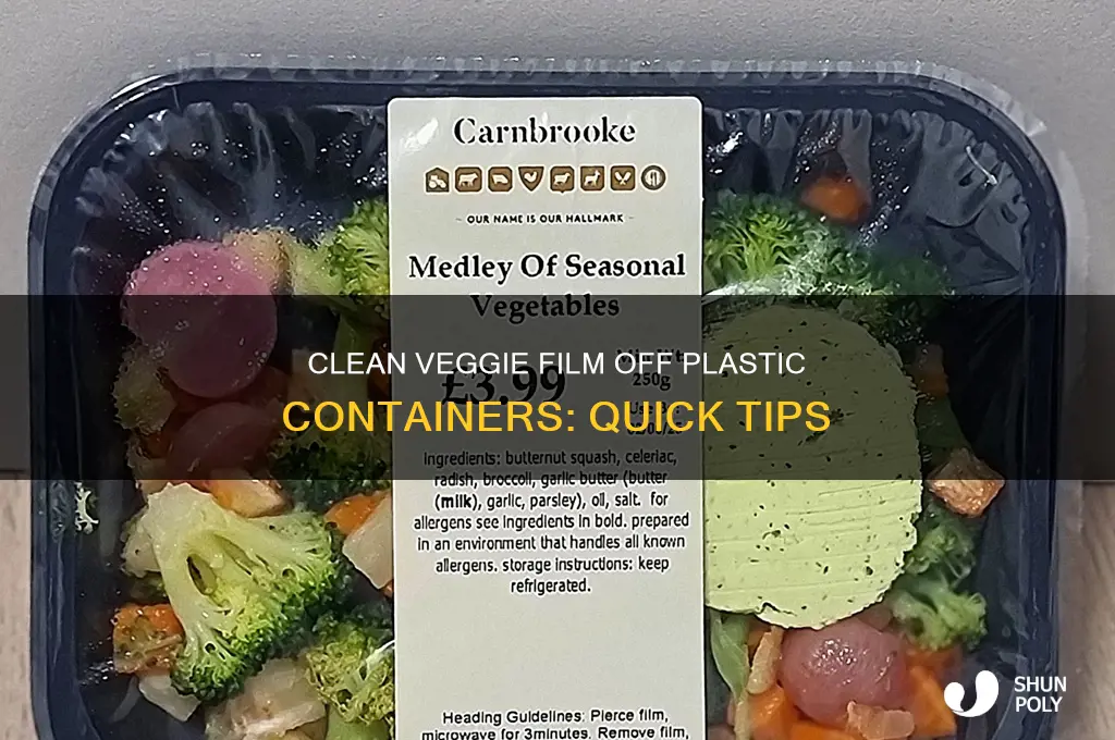 how to get veggie film off plastic container
