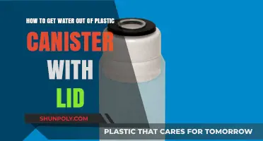 Efficiently Removing Water from a Sealed Plastic Canister: A Step-by-Step Guide