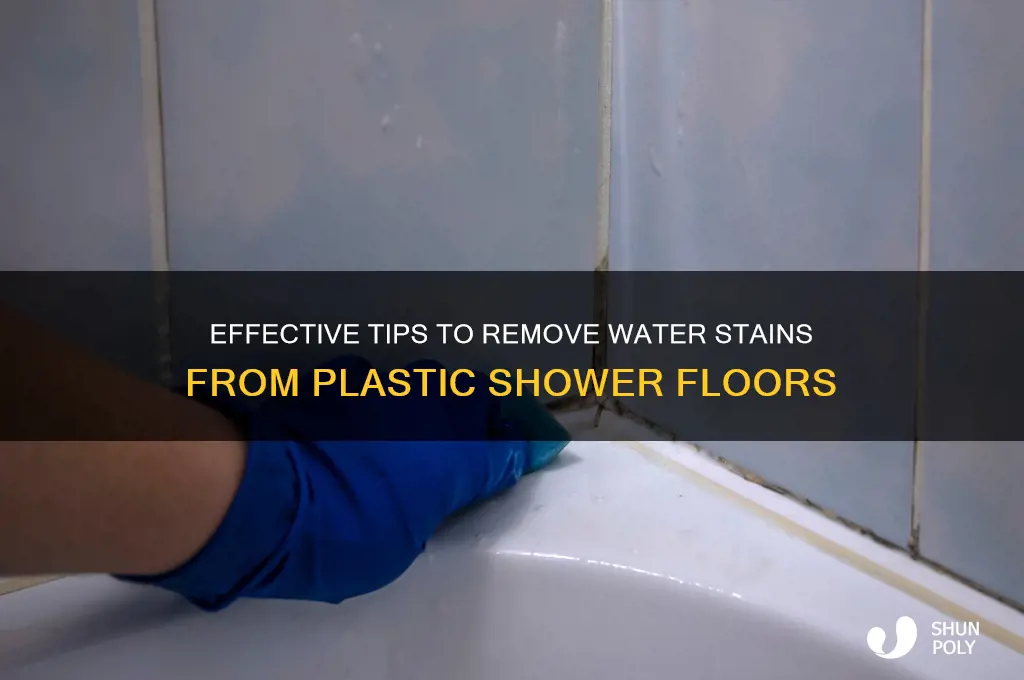 how to get water stains off of plastic shower floor