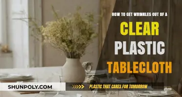 Smooth and Shiny: Removing Wrinkles from Clear Plastic Tablecloths