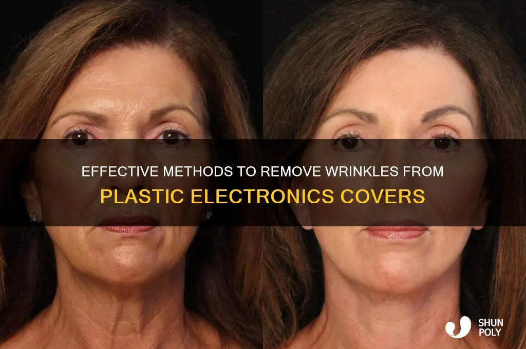 how to get wrinkles out of plastic cover electronics