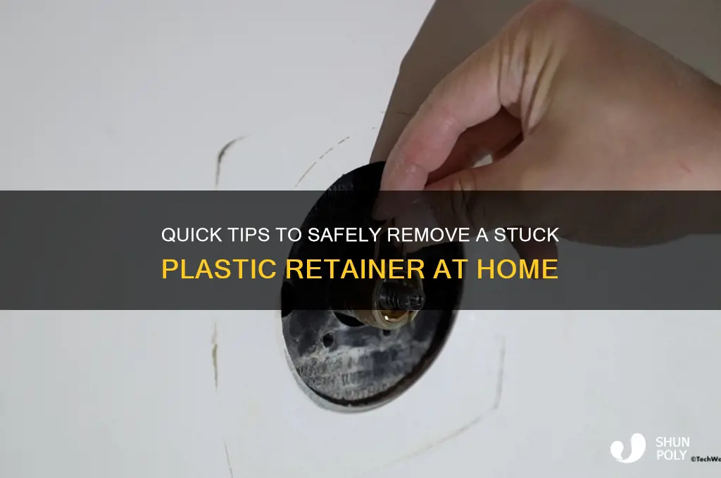 how to get your plastic retainerout when its stuck