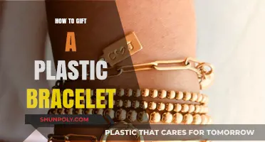 The Perfect Way to Gift a Plastic Bracelet