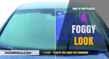 Creating a Foggy Effect on Plastic