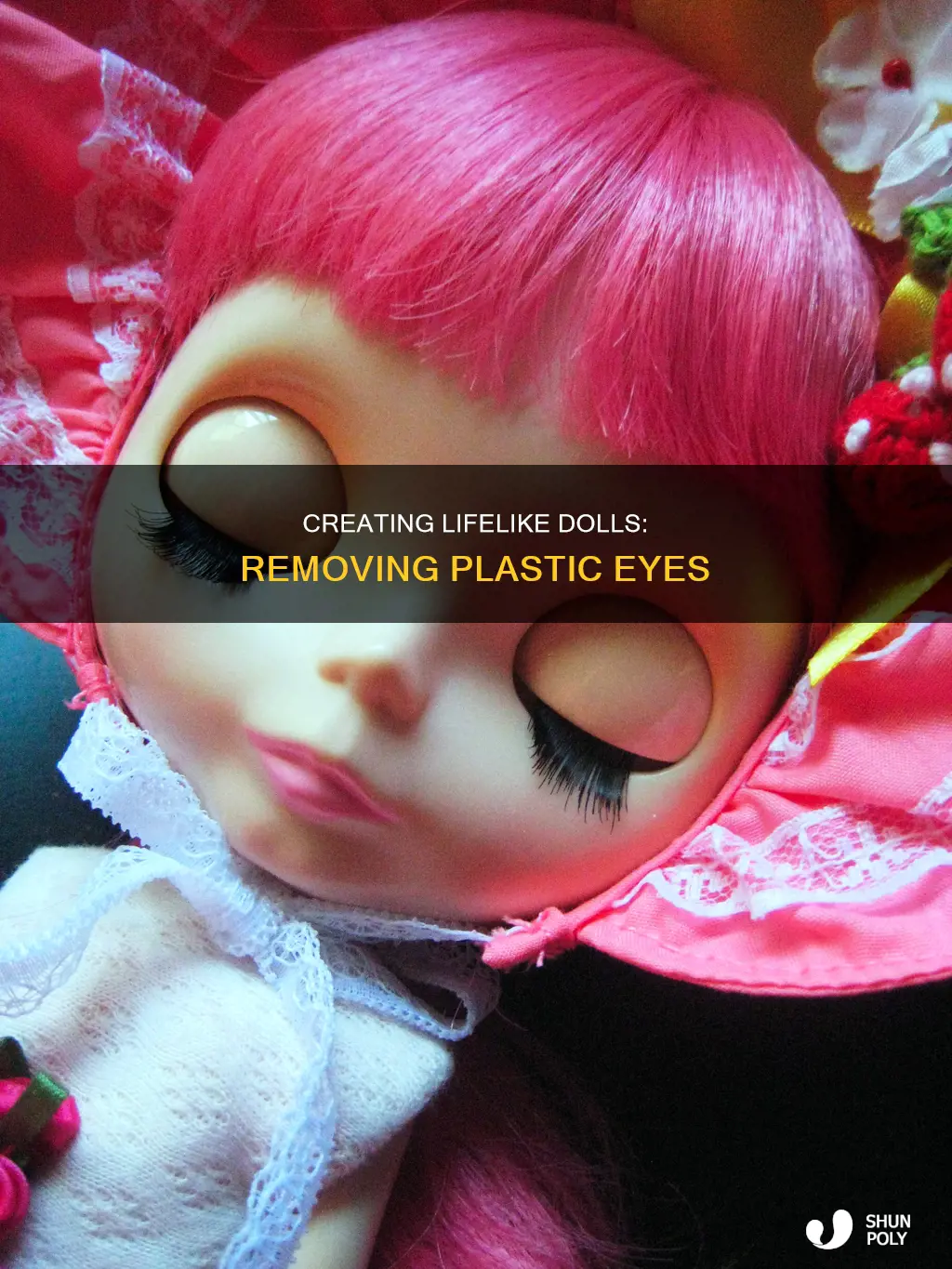 how to give plastic doll eyes off