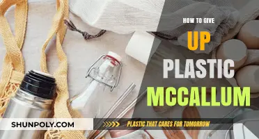 Plastic-Free Living: McCallum's Guide to Giving Up Plastic