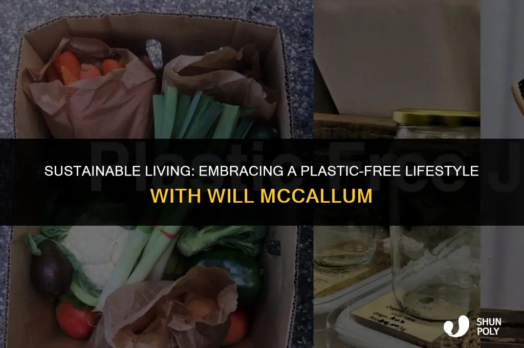 how to give up plastic will mccallum