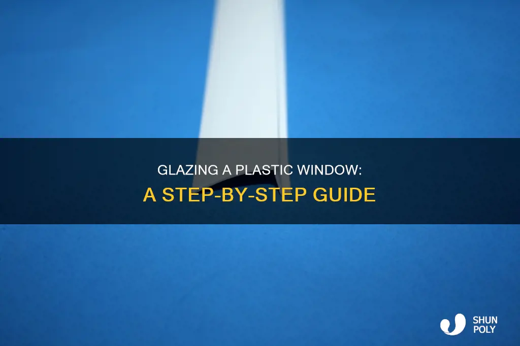 how to glaze a plastic window
