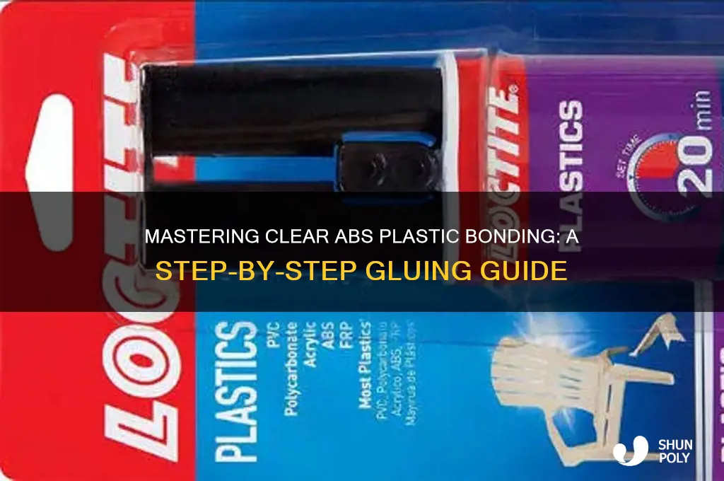 how to glue abs plastic clear