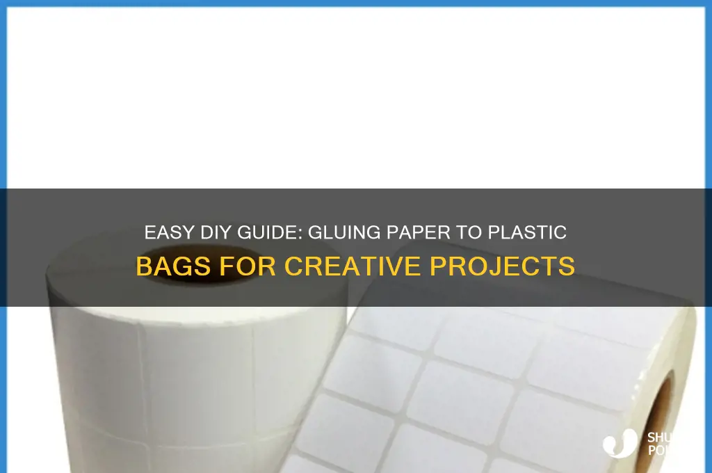 how to glue paper to plastic bag