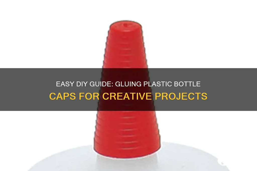 how to glue plastic bottle caps