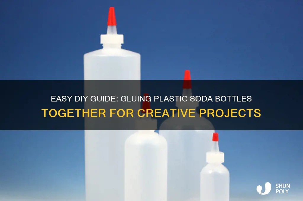 how to glue plastic soda bottles together