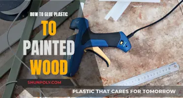 Glue Plastic to Painted Wood: Tips and Tricks