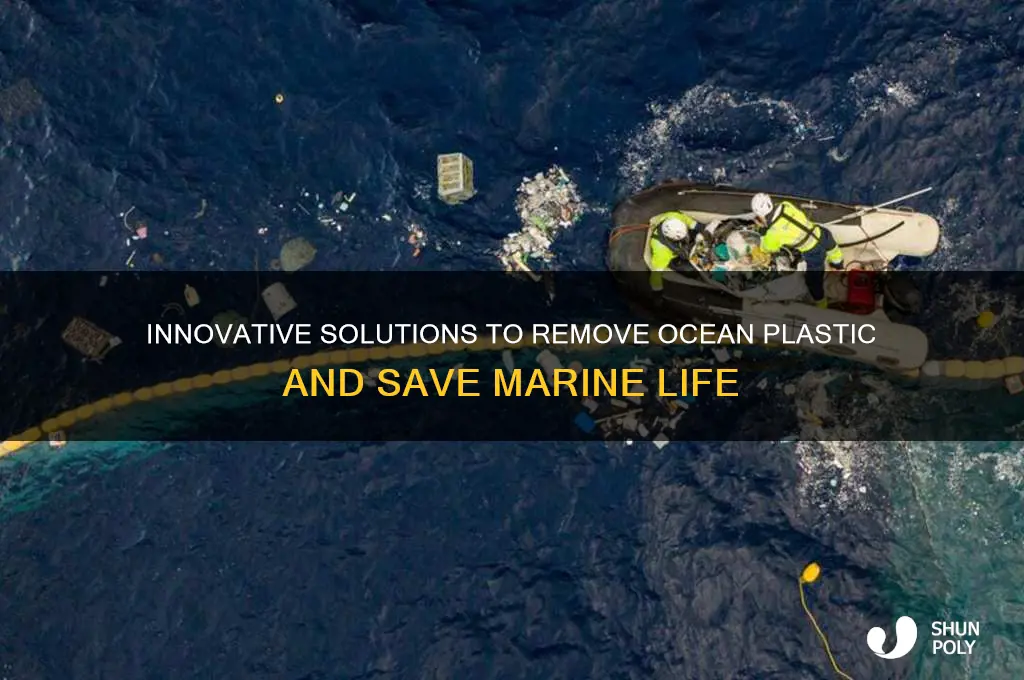 how to go get plastic out of the ocean