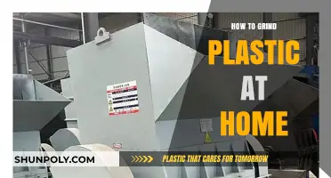 Grinding Plastic at Home: A Step-by-Step Guide