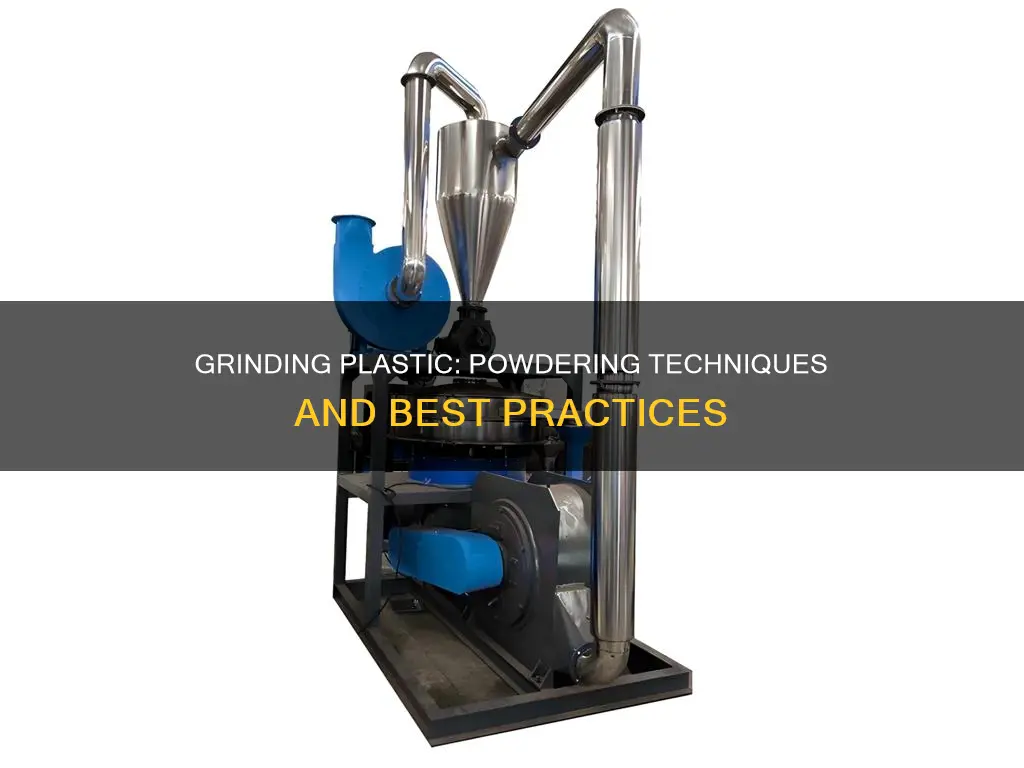 how to grind plastic into powder