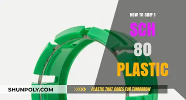 Gripping SCH 80 Plastic: The Best Techniques