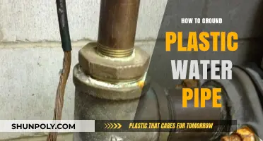 Grounding Plastic Water Pipes: A DIY Guide
