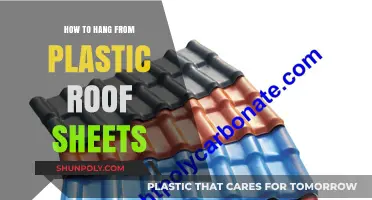 Hanging from Plastic Roof Sheets: A Step-by-Step Guide